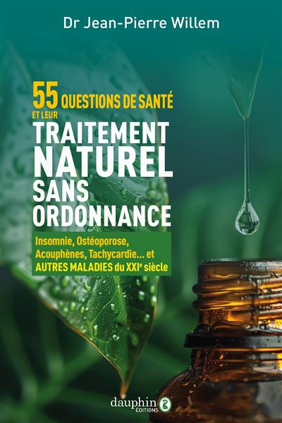 55 questions de santé et leurs traitements naturels sans ordonnance