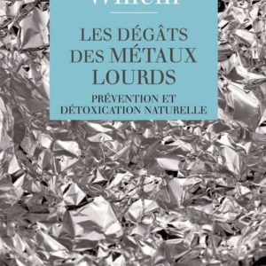 Les dégâts des métaux lourds