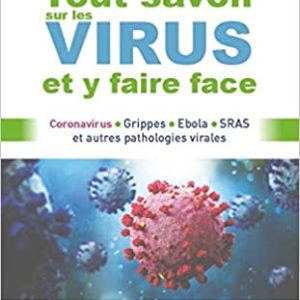 Tout savoir sur les virus et y faire face